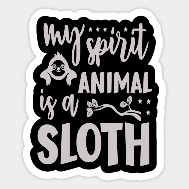 My Spirit Animal Is A Sloth Sticker by Design Voyage